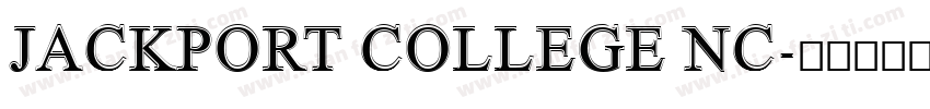 JACKPORT COLLEGE NC字体转换